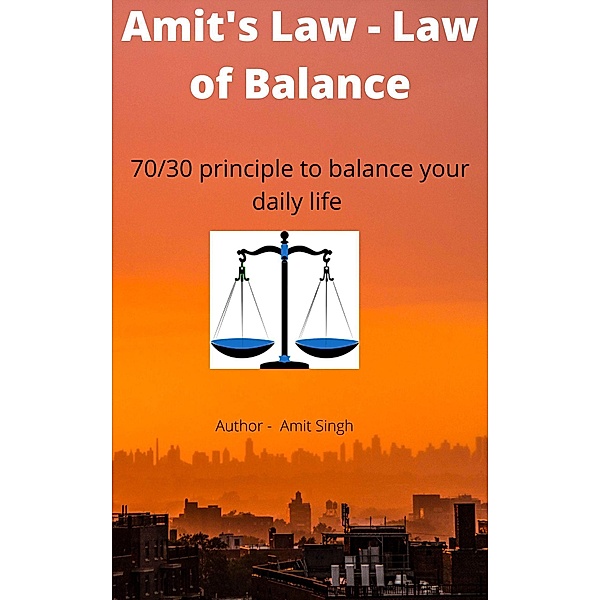 Amit's Law - Law of Balance, Amit Kumar Singh