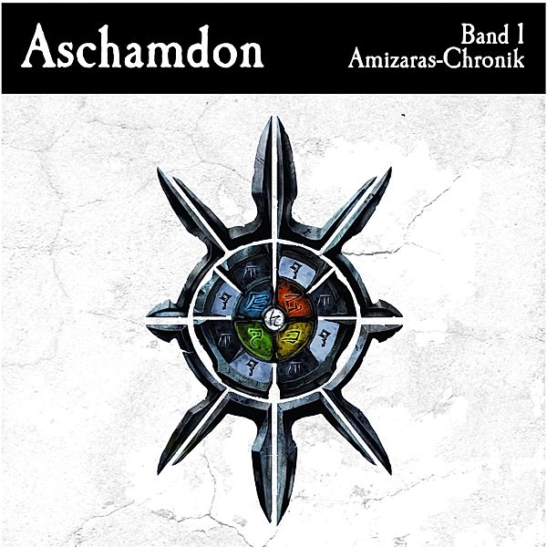 Amizaras-Chronik - Aschamdon, Valerian Çaithoque