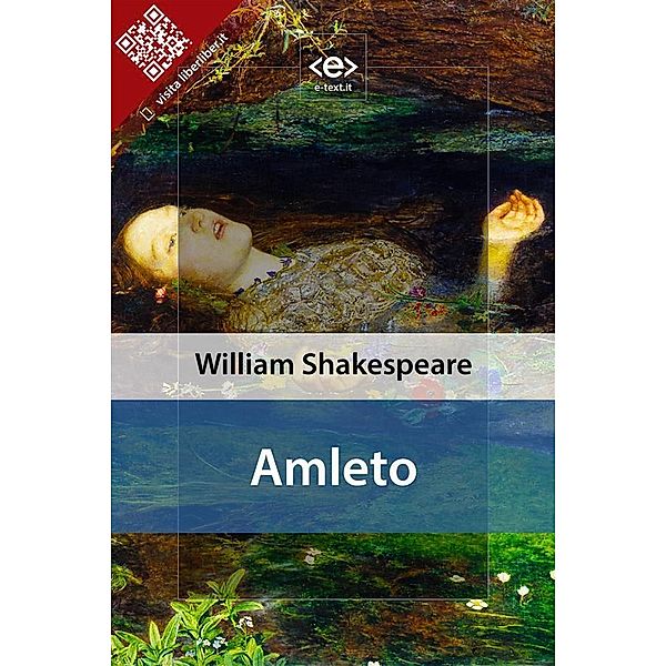 Amleto / Liber Liber, William Shakespeare