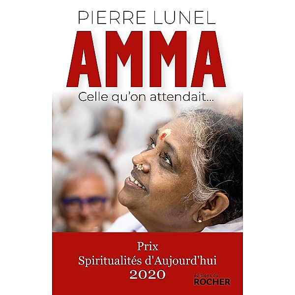 Amma, celle qu'on attendait..., Pierre Lunel