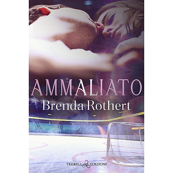 Ammaliato, Brenda Rothert