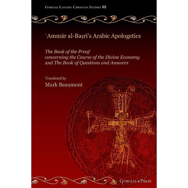¿Ammar al-Ba¿ri's Arabic Apologetics