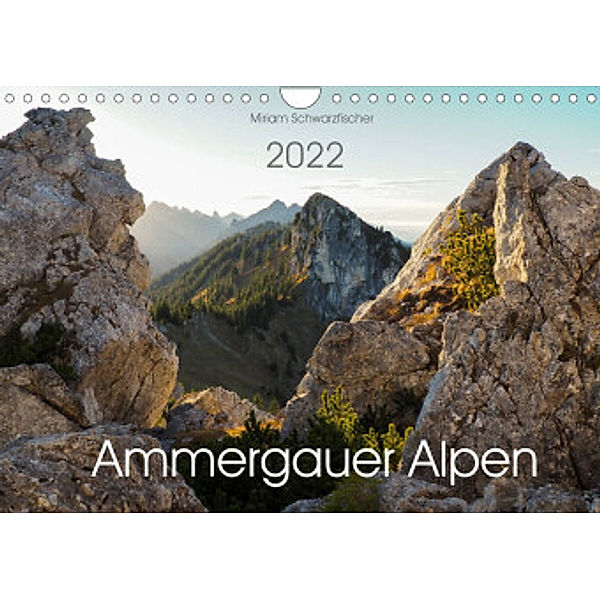 Ammergauer Alpen (Wandkalender 2022 DIN A4 quer), Fotografin Miriam Schwarzfischer