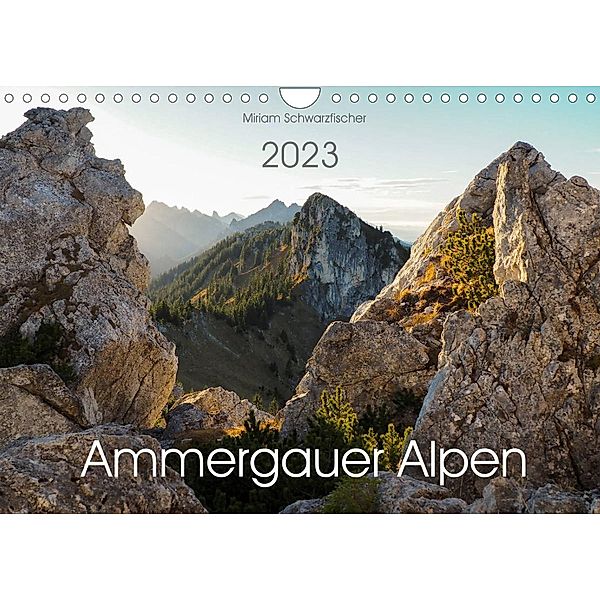 Ammergauer Alpen (Wandkalender 2023 DIN A4 quer), Fotografin Miriam Schwarzfischer