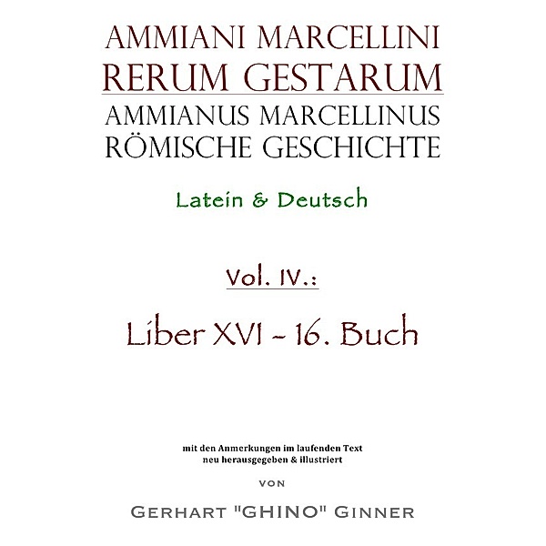 Ammianus Marcellinus römische Geschichte IV, Ammianus Marcellinus