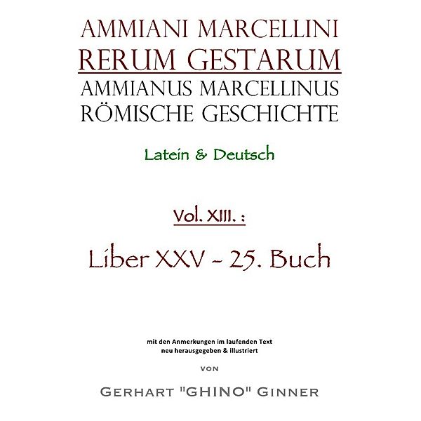 Ammianus Marcellinus Römische Geschichte XIII., Ammianus Marcellinus