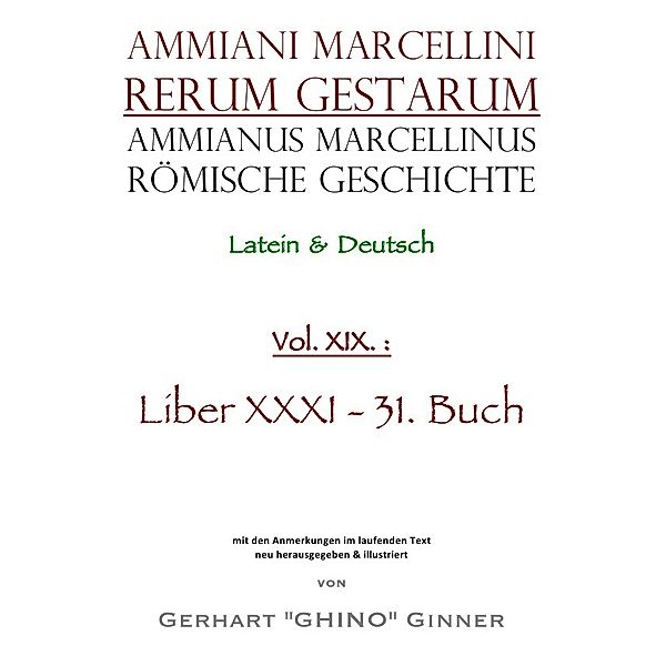 Ammianus Marcellinus Römische Geschichte XIX., Ammianus Marcellinus