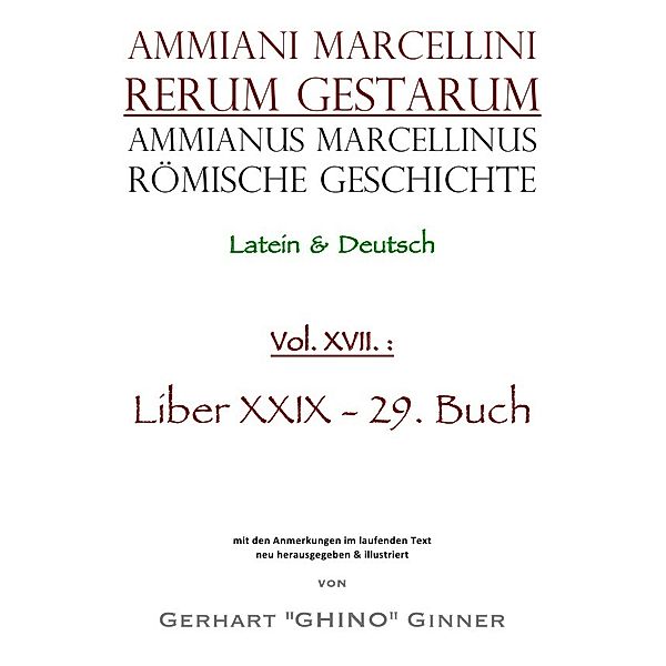 Ammianus Marcellinus Römische Geschichte XVII., Ammianus Marcellinus