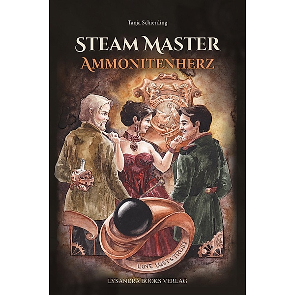 Ammonitenherz / Steam Master Bd.3, Tanja Schierding