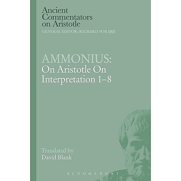 Ammonius: On Aristotle On Interpretation 1-8, David L. Blank