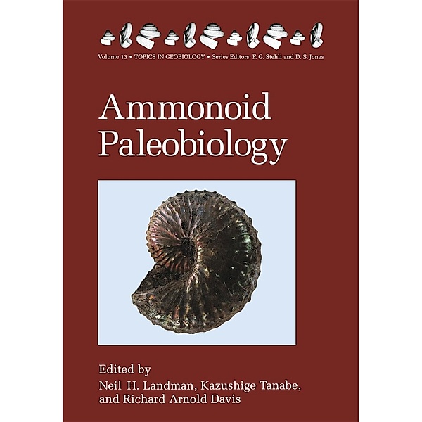Ammonoid Paleobiology / Topics in Geobiology Bd.13