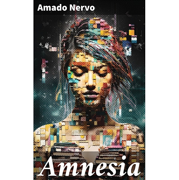 Amnesia, Amado Nervo