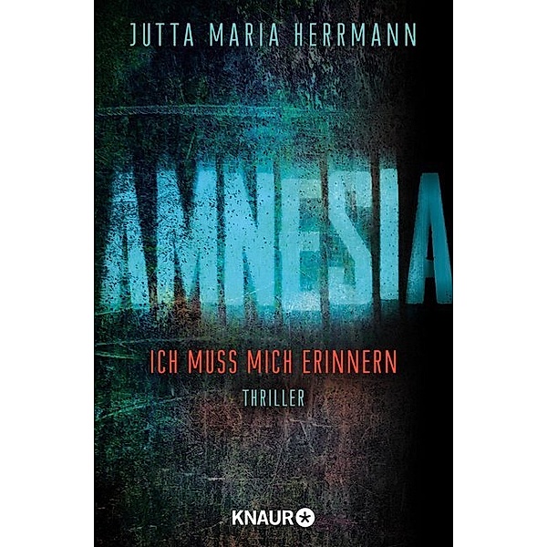 AMNESIA - Ich muss mich erinnern, Jutta Maria Herrmann