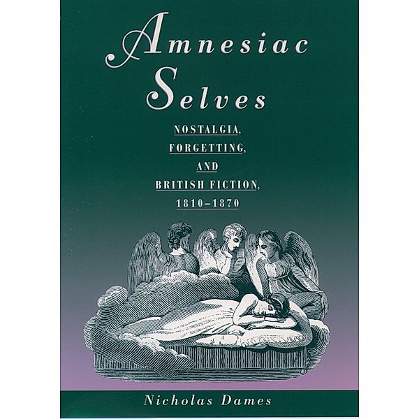 Amnesiac Selves, Nicholas Dames