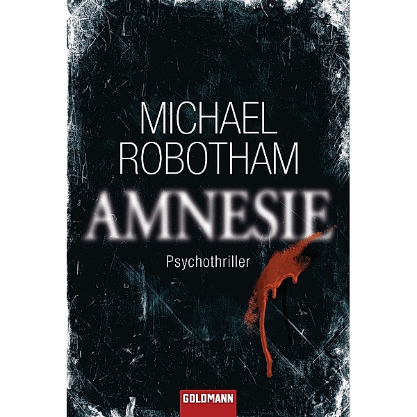 Amnesie / Joe O'Loughlin & Vincent Ruiz Bd.2, Michael Robotham