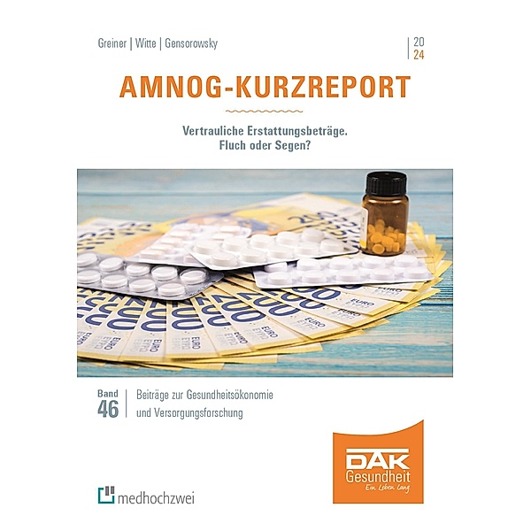 AMNOG-Kurzreport 2024, Daniel Gensorowsky, Wolfgang Greiner, Julian Witte