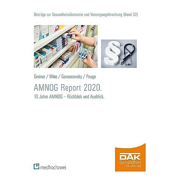 AMNOG-Report 2020, Witte Julian, Greiner Wolfgang, Gensorowsky Daniel, Pauge Sophie
