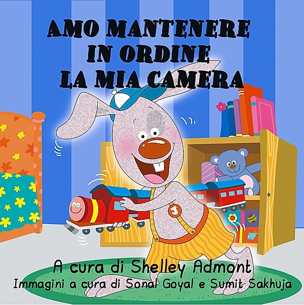Amo mantenere in ordine la mia camera (Italian Bedtime Collection) / Italian Bedtime Collection, Shelley Admont, S. A. Publishing