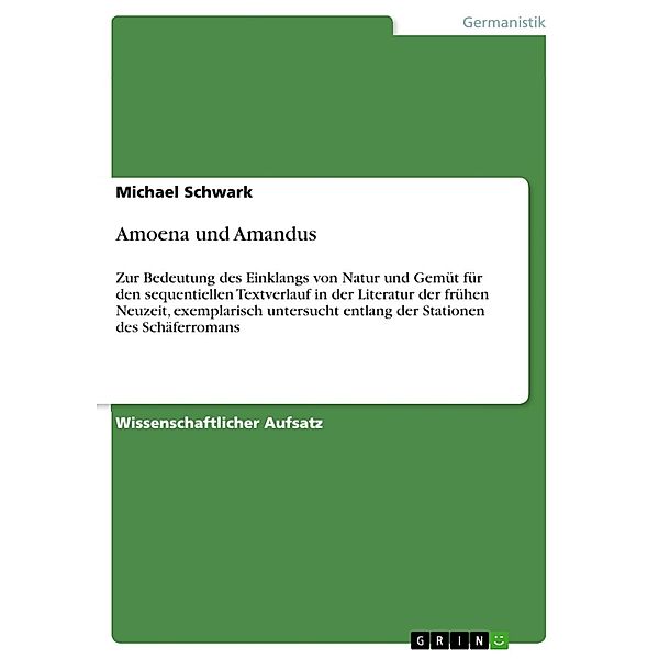 Amoena und Amandus, Michael Schwark