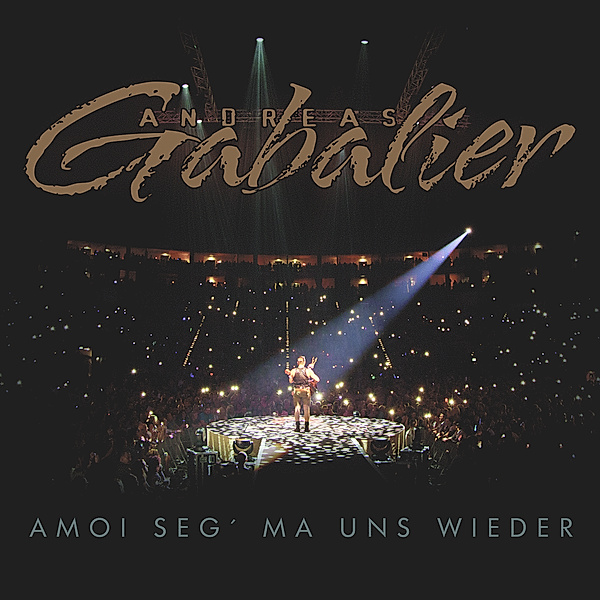 Amoi seg ma uns wieder (2-Track Single), Andreas Gabalier
