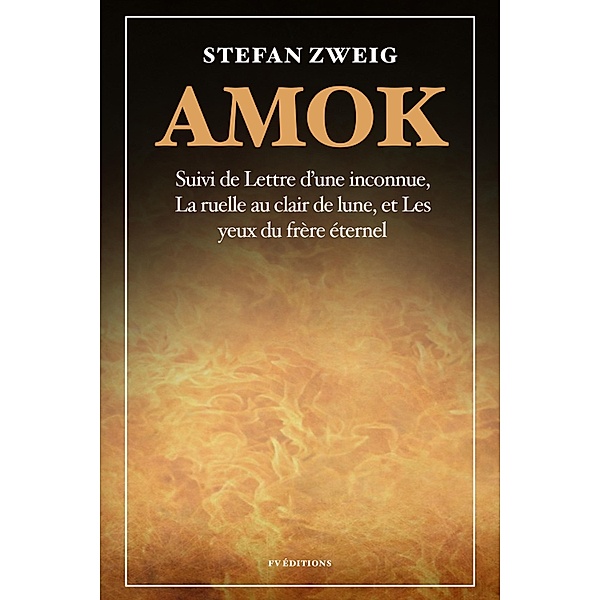 Amok, Stefan Zweig, Romain Rolland, Alzir Hella, Olivier Bournac
