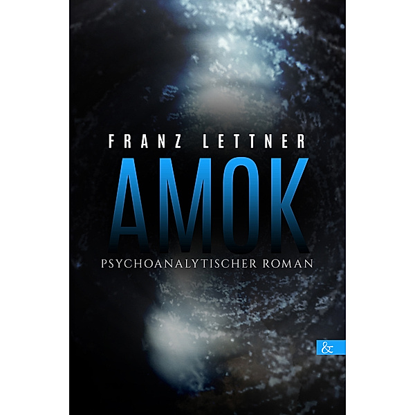 Amok, Franz Lettner