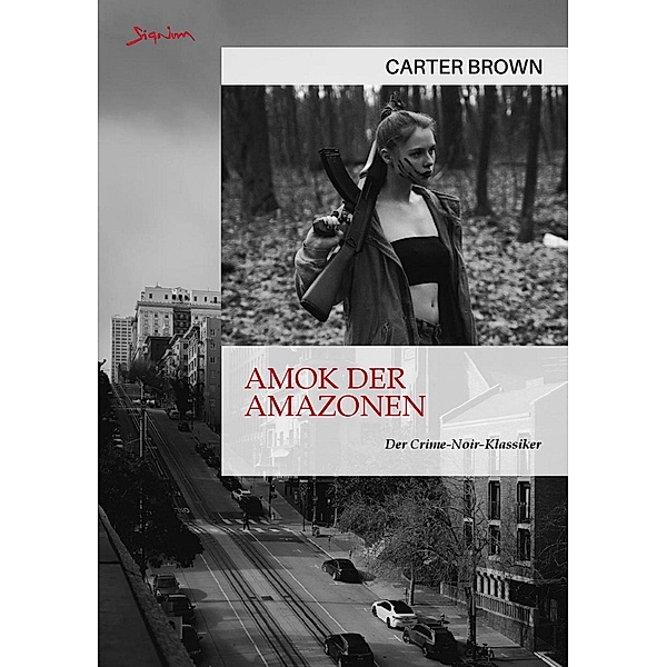 AMOK DER AMAZONEN, Carter Brown