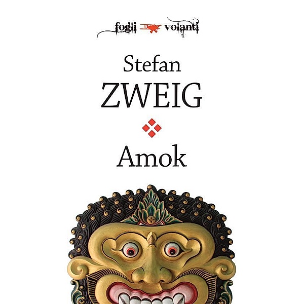 Amok / Fogli volanti, Stefan Zweig