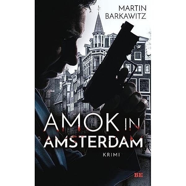 Amok in Amsterdam, Martin Barkawitz