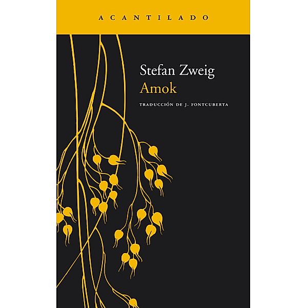 Amok / Narrativa del Acantilado Bd.50, Stefan Zweig