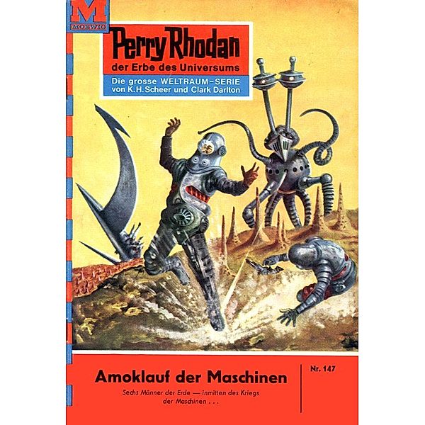 Amoklauf der Maschinen (Heftroman) / Perry Rhodan-Zyklus Die Posbis Bd.147, William Voltz