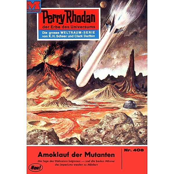 Amoklauf der Mutanten (Heftroman) / Perry Rhodan-Zyklus Die Cappins Bd.408, William Voltz