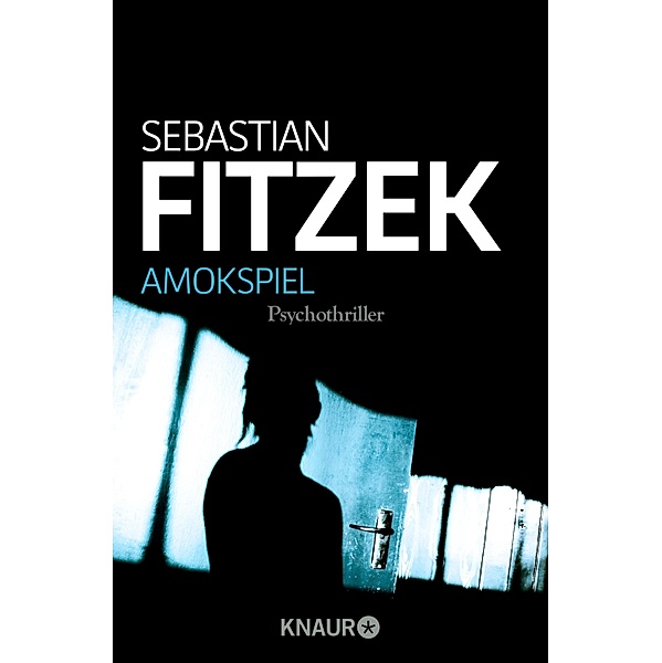Amokspiel, Sebastian Fitzek