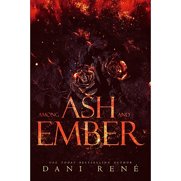 Among Ash and Ember, Dani René