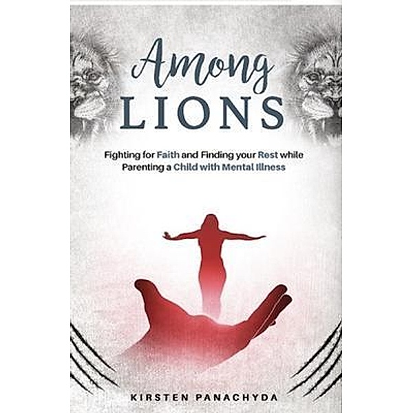 Among Lions / Among Lions, Kirsten Panachyda