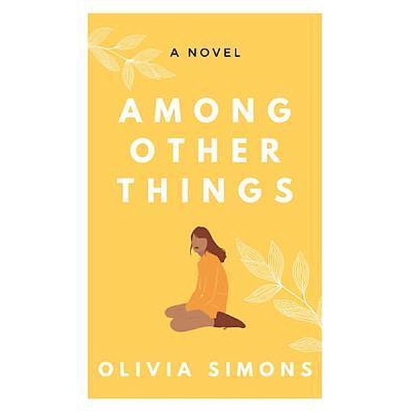 Among Other Things / Olivia Simons, Olivia Simons