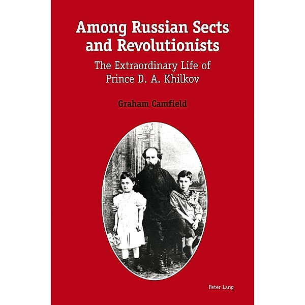 Among Russian Sects and Revolutionists, Graham Camfield