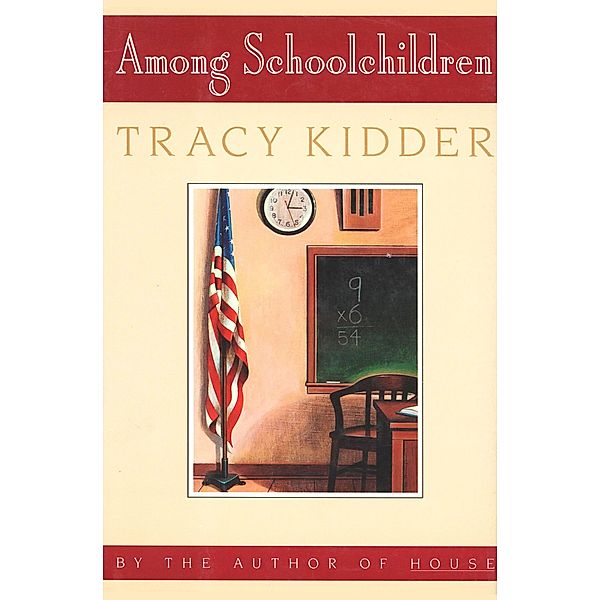 Among Schoolchildren, Tracy Kidder