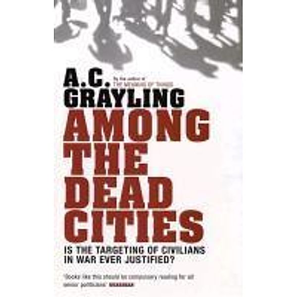 Among the Dead Cities, A. C. Grayling