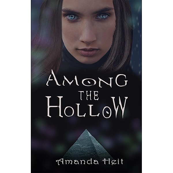 Among The Hollow, Amanda Heit