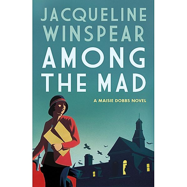 Among the Mad / Maisie Dobbs Bd.6, Jacqueline Winspear