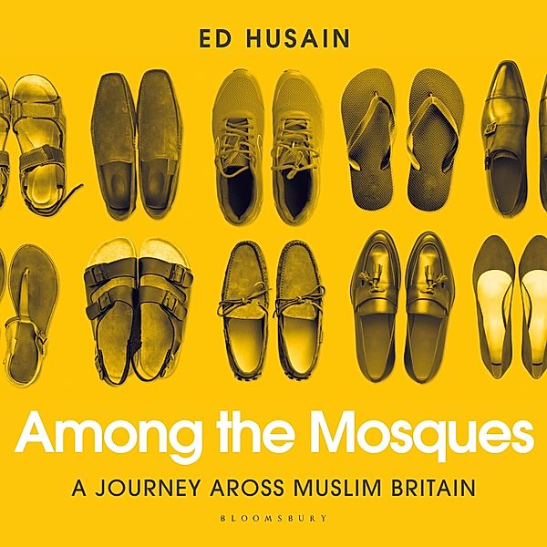 Among the Mosques, Ed Husain