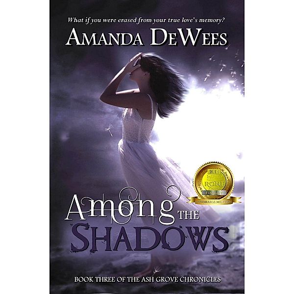 Among the Shadows (Ash Grove Chronicles, #3), Amanda Dewees