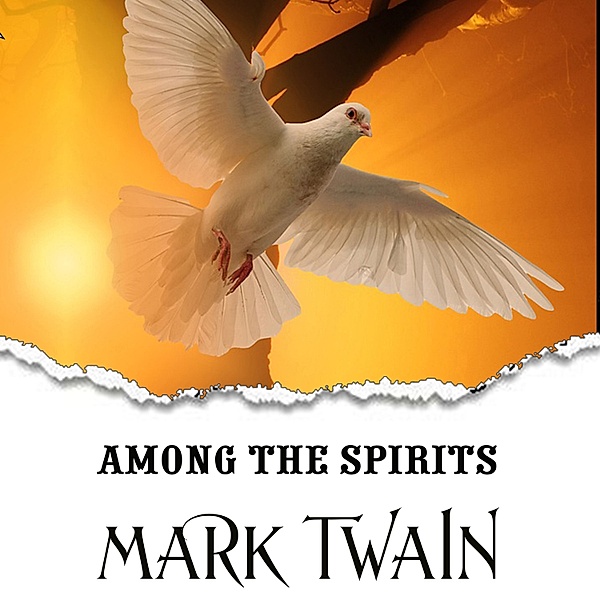 Among the Spirits, Mark Twain