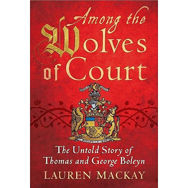 Among the Wolves of Court, Lauren MacKay