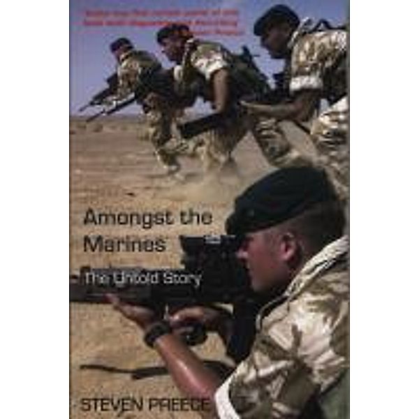 Amongst the Marines, Steven Preece