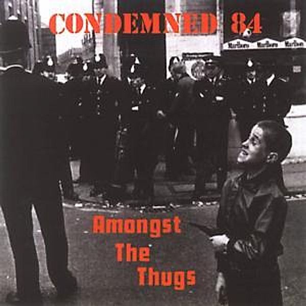 Amongst The Thugs, Condemned 84