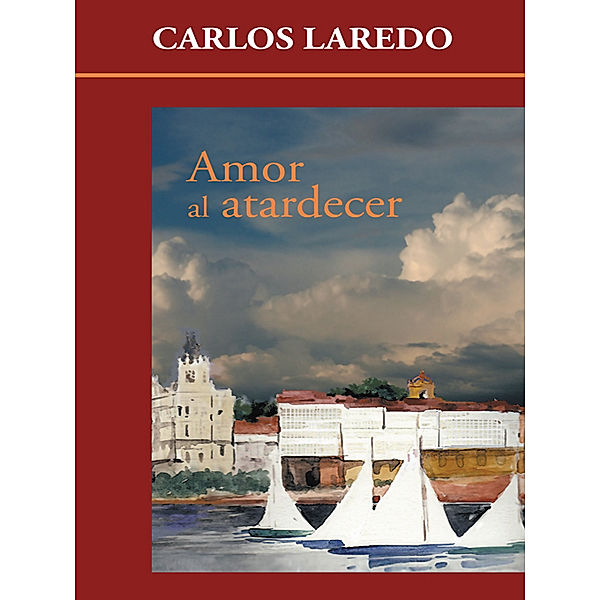 Amor Al Atardecer, Carlos Laredo