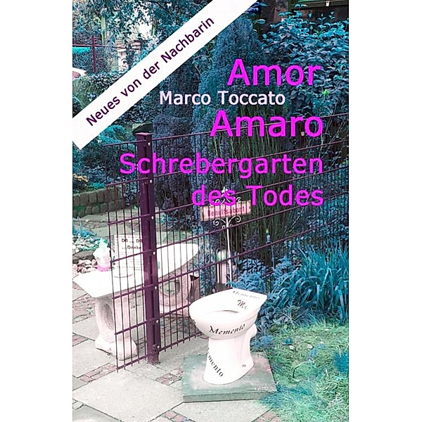 Amor Amaro - Schrebergarten des Todes, Marco Toccato