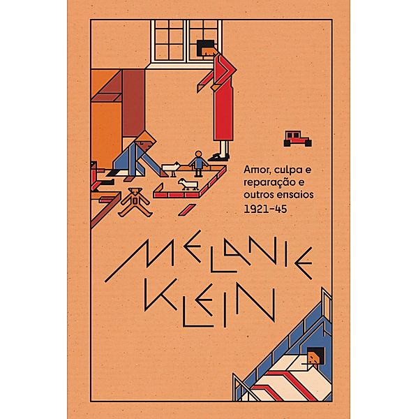Amor, culpa e reparac¸a~o (1921-45), Melanie Klein